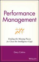 Performance Management: Finding the Missing Pieces (to Close the Intelligence Gap) (Wiley and SAS Business Series) 0471576905 Book Cover