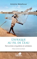 L’Afrique au fil de l’eau: Rencontres singulières et solidaires (French Edition) B0CMVSVY9Y Book Cover
