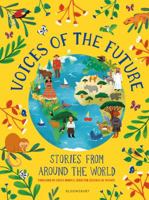 Voices of the Future: Stories from Around the World 1472949439 Book Cover