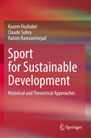 Sport for Sustainable Development: Historical and Theoretical Approaches 3031064887 Book Cover