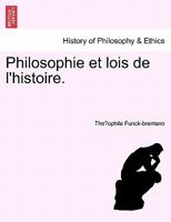 Philosophie et lois de l'histoire. 0274633485 Book Cover