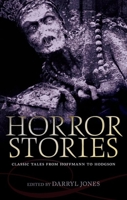 Horror Stories: Classic Tales from Hoffmann to Hodgson 0199685444 Book Cover