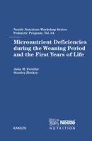 Micronutrient Deficiencies During the Weaning Period and the First Years of Life 3805577206 Book Cover