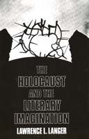 The Holocaust and the Literary Imagination 0300021216 Book Cover
