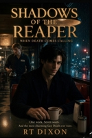 Shadows of the Reaper: When Death Come's Calling B0DF81WHDN Book Cover
