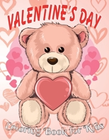 Valentine's Day Coloring Book for Kids: 8.5*11, 100 page - Valentine's day gift 2021 - Cute Coloring Book for Little boys and girls - Animals, Unicorn, rex, cars, Bear Hearts and more to color B08SGFH145 Book Cover