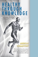 Healthy through Knowledge 1098016068 Book Cover