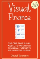 Visual Finance: The One Page Visual Model to Understand Financial Statements and Make Better Business Decisions 1518647456 Book Cover