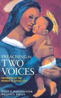 Preaching in Two Voices: Sermons on the Women in Jesus' Life 0817011730 Book Cover