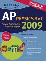 Kaplan AP Physics B & C 2009 Edition (Kaplan Ap Series) 1419552449 Book Cover