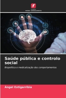 Saúde pública e controlo social (Portuguese Edition) 6206520994 Book Cover