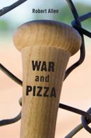 War and Pizza 148483352X Book Cover