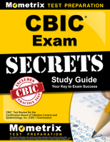 CBIC Exam Secrets, Study Guide: CBIC Test Review for the Certification Board of Infection Control and Epidemiology, Inc. (CBIC) Examination 1609712528 Book Cover