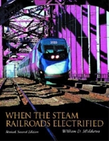 When the Steam Railroads Electrified 0253339790 Book Cover