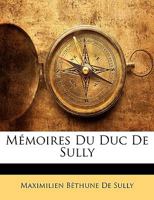 Mémoires Du Duc de Sully 1146409060 Book Cover