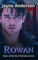 Rowan: Book 1 of the Sin & Salvation Series B0DVMXP78J Book Cover