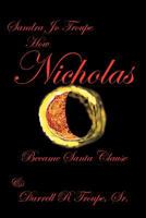 How Nicholas Became Santa Clause B0BRJZF717 Book Cover