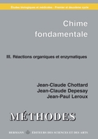Chimie fondamentale. Études biologiques et médicales: Réactions organiques et enzymatiques (HR.METHODES) (French Edition) 2705662847 Book Cover
