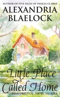 Little Place Called Home 1922744212 Book Cover