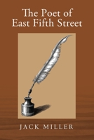 The Poet of East Fifth Street 1977243444 Book Cover