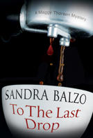 To the Last Drop: A Coffee House Cozy Mystery 0727885928 Book Cover