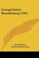 Georgij Sabini Brandenburg (1561) 1166184072 Book Cover