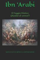 Il Viaggio Mistico (Risalat Al-Anwar): Manuale Sufi Sul Ritiro E La Contemplazione 1731410646 Book Cover