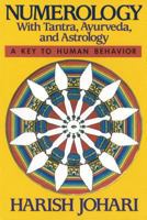 Numerology: With Tantra, Ayurveda, and Astrology 0892812583 Book Cover