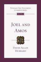 Joel and Amos (Tyndale Old Testament Commentaries) 0877842744 Book Cover