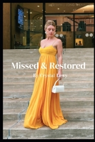 Missed and Restored: Miscarriage and the Power of the Holy Spirit B0GXN14SDD Book Cover