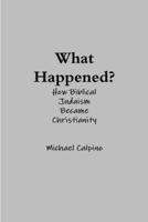 What Happened? 1387371487 Book Cover