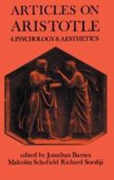 Articles on Aristotle 4: Psychology and Aesthetics 0715609327 Book Cover