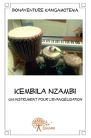 Kembila Nzambi: Un instrument pour l'Evangélisation (French Edition) 2332562931 Book Cover