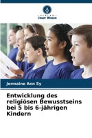 Entwicklung des religiösen Bewusstseins bei 5 bis 6-jährigen Kindern 620608745X Book Cover