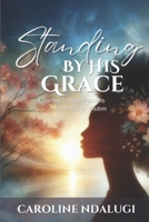 Standing By His Grace B0GK8DWB3M Book Cover
