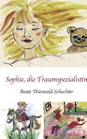 Sophie, die Traumspezialistin 3734593972 Book Cover