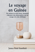 The Guinea Voyage A Poem in Three Books; To Which Are Added Observations on a Voyage to the Coast of Africa 9357907580 Book Cover