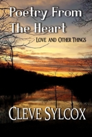 Poetry From The Heart: Love and Other Things 1508933537 Book Cover