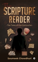 The Scripture Reader: The Tales of the Cartouche B0F1Z4XT51 Book Cover
