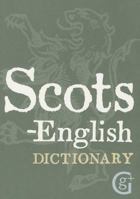Scots-English English-Scots Dictionary 1842056026 Book Cover