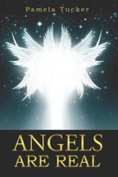 ANGELS ARE REAL B0BKJ9MTCY Book Cover