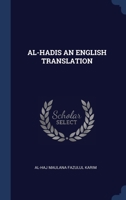 AL-HADIS AN ENGLISH TRANSLATION 1175697087 Book Cover