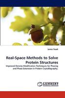 Real-Space Methods to Solve Protein Structures 3838372689 Book Cover