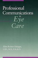 Professional Communications in Eye Care 0750693061 Book Cover