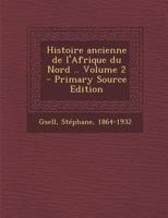 Histoire Ancienne de L'Afrique Du Nord. Tome 2 1016174837 Book Cover