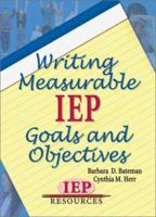 Writing Measurable IEP Goals and Objectives 1578611490 Book Cover