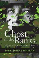 Ghost in the Ranks: Forgotten Voices & Military Mental Health 1460285301 Book Cover