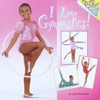 I Love Gymnastics! (Pictureback(R)) 0375805451 Book Cover