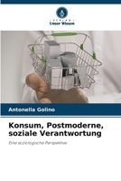 Konsum, Postmoderne, soziale Verantwortung (German Edition) 6207441257 Book Cover