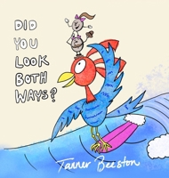 Did You Look Both Ways? B0GF43H1Q7 Book Cover